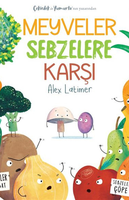 Meyveler Sebzelere Karşı